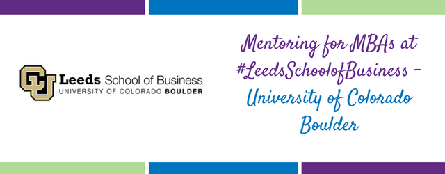 Mentoring for MBAs at Leeds School of Business – University of Colorado Boulder